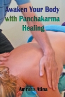 Awaken Your Body with Panchakarma Healing B0C54XXF4L Book Cover
