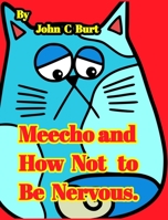 Meecho and How Not to Be Nervous. 103465599X Book Cover