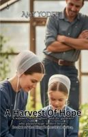 A Harvest of Hope (The King Homestead) B0G56RDG5P Book Cover