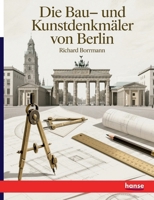 Die Bau- und Kunstdenkmäler von Berlin (German Edition) 3348128382 Book Cover