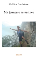 Ma jeunesse assassinée (French Edition) 2414099259 Book Cover