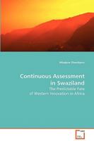 Continuous Assessment in Swaziland 3836495597 Book Cover