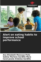 Alert on eating habits to improve school performance 6205994097 Book Cover