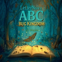 LetterNova: ABC Bug Kingdom B0GZ8ZPZ8K Book Cover