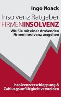 Insolvenz Ratgeber Firmeninsolvenz 374822124X Book Cover