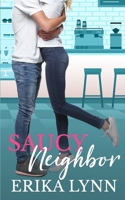 Saucy Neighbor B09V6LM2KP Book Cover