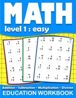 Math education workbook: Daily Mathematics Practice Exercises Maths book level 1 for 3rd 4th 5th... Grades with Addition,Subtraction,Multiplication,Division B08BDK56V8 Book Cover