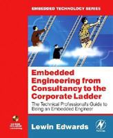 So You Wanna Be an Embedded Engineer: The Guide to Embedded Engineering, From Consultancy to the Corporate Ladder (Embedded Technology) 0750679530 Book Cover