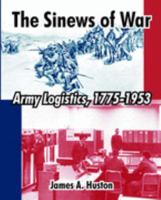 The Sinews of War: Army Logistics 1775-1953 1410213684 Book Cover