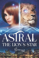 Astral, the Lion's Star: (bit-lit ennemi to lover) 2494720028 Book Cover