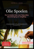 Olie Spoelen (Olie spoelen (NL)) (Dutch Edition) 3691410553 Book Cover