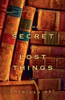 The Secret of Lost Things 038551848X Book Cover