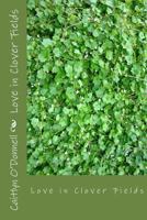 Love in Clover Fields 1482084775 Book Cover
