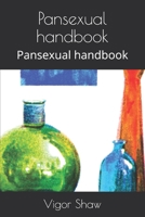 Pansexual handbook: Pansexual handbook B08DSYQ4S9 Book Cover