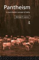 Pantheism: A Non-Theistic Concept of Deity 0415755867 Book Cover