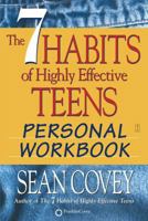 The 7 Habits of Highly Effective Teens Workbook (The 7 Habits)