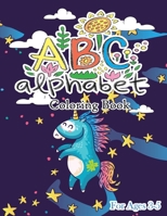 ABC Alphabet Coloring Book: ABC Animal Coloring Book for Toddlers and Preschool Kids to Learn the English Alphabet Letters from A to Z 1713221438 Book Cover