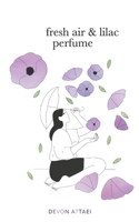 Fresh Air & Lilac Perfume null Book Cover