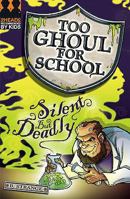 Silent But Deadly (Too Ghoul for School) 1405232358 Book Cover