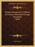 Il Disaccentramento E I Bilanci Per L'Anno 1869 Studi Di Luigi Pianchiani (1869) 1160879761 Book Cover