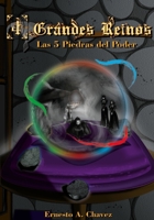 4 Grandes Reinos: Las 5 piedras del poder (Spanish Edition) 1720000441 Book Cover