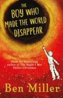 The Boy Who Made the World Disappear 147117266X Book Cover