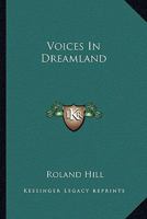 Voices In Dreamland 1432654276 Book Cover