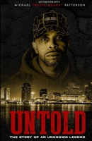 Untold: The Story of an Unknown Legend 1312637447 Book Cover