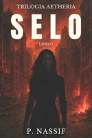 Selo: Trilogia Aetheria - Livro I (Portuguese Edition) B0F9PKZ8QW Book Cover