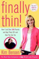 Finally Thin!: How I Lost More Than 200 Pounds and Kept Them Off--and How You Can, Too 0767929500 Book Cover