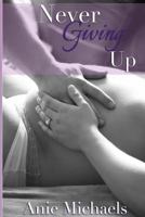 Never Giving Up 0692339817 Book Cover