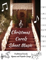 Christmas Carols Sheet Music: Traditional Carols, Hymns and Popular Songs 1990085350 Book Cover