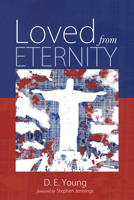 Loved from Eternity 1532605951 Book Cover