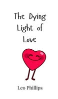 The Dying Light of Love 9908002260 Book Cover