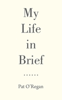 My Life in Brief B0GMRGGF3J Book Cover