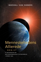 Menneskehedens Allierede - BOG ET (Allies of Humanity, Book one - Danish) 1942293887 Book Cover