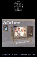 AS THE BEAVER 088145432X Book Cover