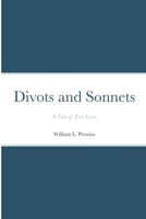 Divots and Sonnets: A Tale of Two Loves 138754943X Book Cover