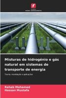 Misturas de hidrogénio e gás natural em sistemas de transporte de energia 6206721523 Book Cover