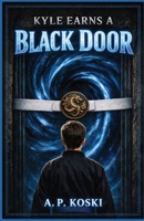 Kyle Earns a Black Door B0HD8TV81L Book Cover