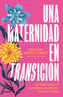 Una maternidad en transición / Maternity in Transition (Spanish Edition) 8425367948 Book Cover