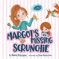 Margot's Missing Scrunchie 1736392824 Book Cover