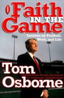 Faith in the Game: Lessons on Football, Work, and Life 0767904222 Book Cover