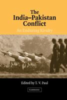 The India-Pakistan Conflict: An Enduring Rivalry 0521671264 Book Cover