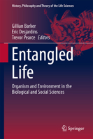 Entangled Life: Organism and Environment in the Biological and Social Sciences 9402400095 Book Cover