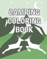 Camping Coloring Book: Happy Camper Activity Book for Road Trips in the RV - Coloring Book for Boys & Girls - A Fun Kid Workbook Game For Learning & Coloring 1686439482 Book Cover