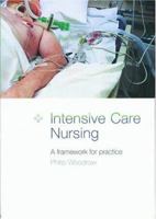 Intensive Care Nursing: A Framework for Practice 0415184568 Book Cover