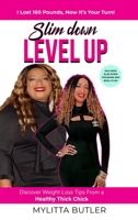 Slim Down Level Up 1735823813 Book Cover