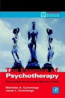 Essence of Psychotherapy, The: Reinventing the Art for the New Era of Data. Practical Resources for the Mental Health Professional. 0121987604 Book Cover