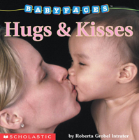 Hugs & Kisses (Baby Faces) 0439420032 Book Cover